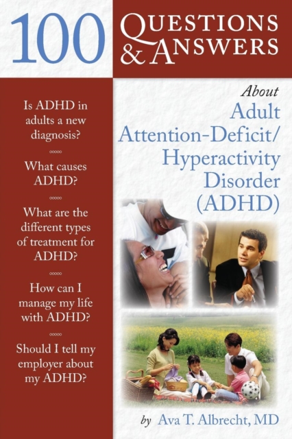 100 Questions  &  Answers About Adult ADHD, Paperback / softback Book