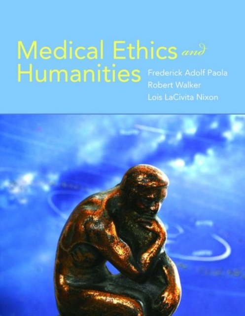 Medical Ethics And Humanities, Paperback / softback Book