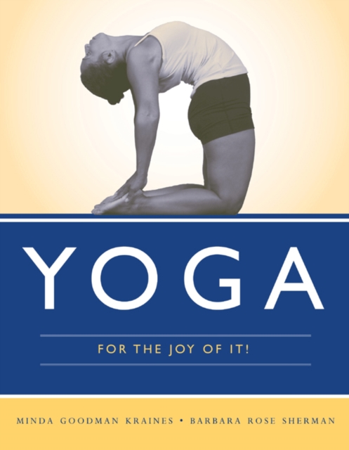 Yoga For The Joy Of It!, Paperback / softback Book