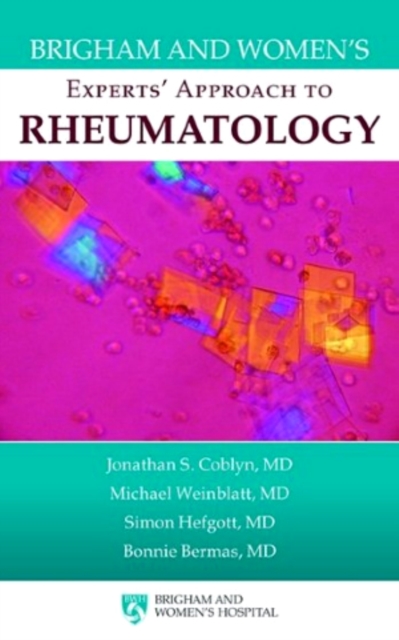 Brigham And Women's Experts' Approach To Rheumatology, Paperback / softback Book