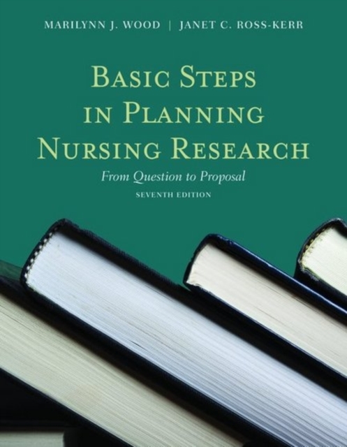 Basic Steps In Planning Nursing Research: From Question To Proposal, Paperback / softback Book