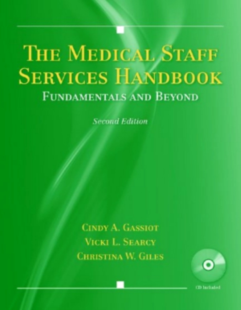 The Medical Staff Services Handbook : Fundamentals and Beyond, Mixed media product Book