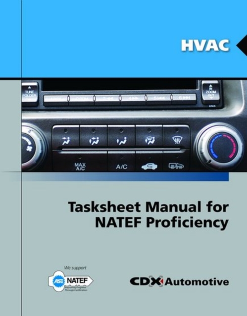 HVAC Tasksheet Manual for NATEF Proficiency, Paperback / softback Book