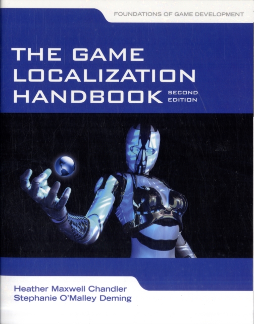 The Game Localization Handbook, Paperback / softback Book