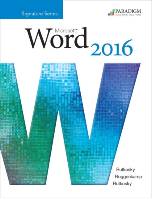 Benchmark Series: Microsoft Word 2016 Level 3 : Text, Paperback / softback Book