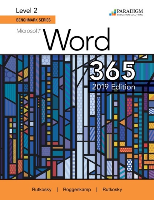 Benchmark Series: Microsoft Word 2019 Level 2 : Text, Paperback / softback Book