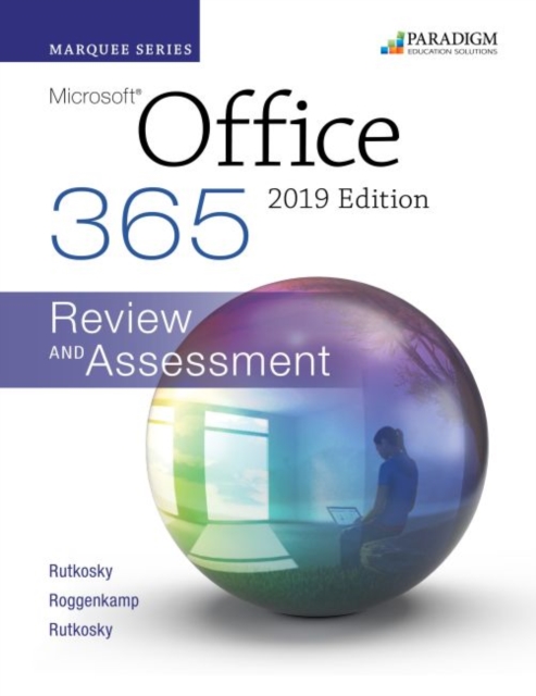 Marquee Series: Microsoft Office 2019 : Text, Review and Assessment Workbook and eBook (access code via mail), Multiple-component retail product Book
