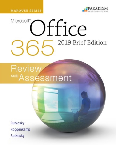 Marquee Series: Microsoft Office 2019 - Brief Edition : Text, Review and Assessments Workbook and eBook (access code via mail), Multiple-component retail product Book