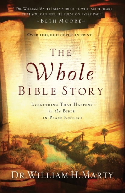 The Whole Bible Story – Everything That Happens in the Bible in Plain English, Paperback / softback Book