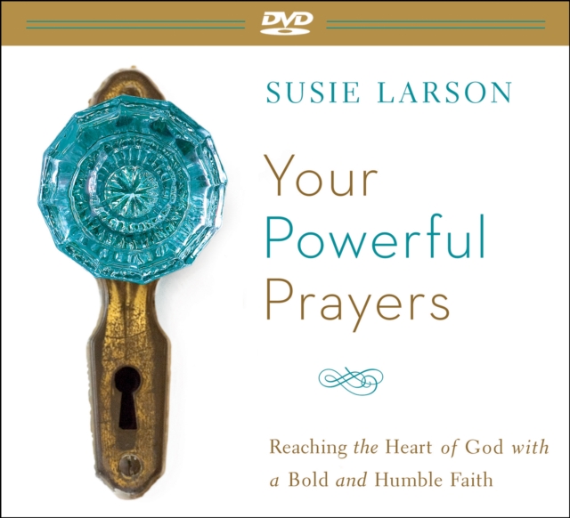 Your Powerful Prayers : Reaching the Heart of God with a Bold and Humble Faith, Hardback Book