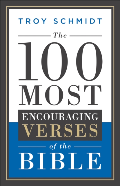 The 100 Most Encouraging Verses of the Bible, Paperback / softback Book