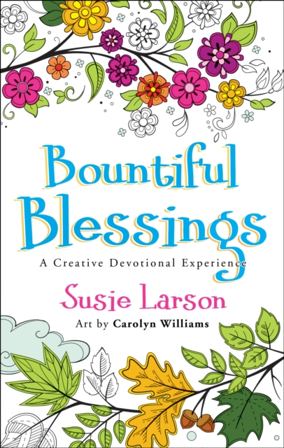 Bountiful Blessings - A Creative Devotional Experience, Paperback / softback Book
