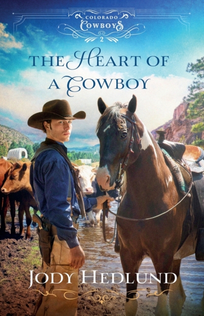 The Heart of a Cowboy, Paperback / softback Book