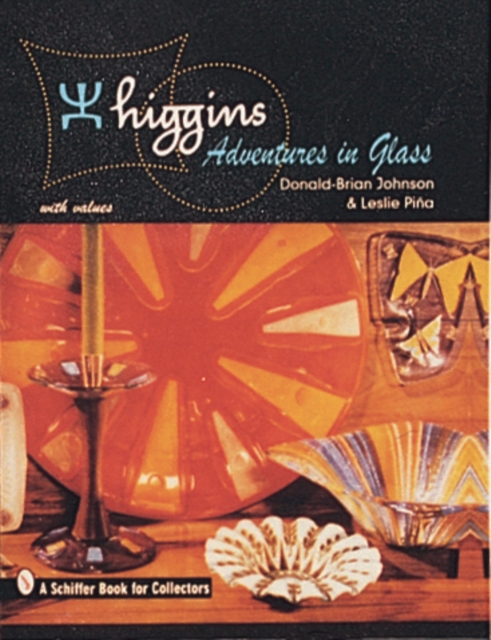 Higgins : Adventures in Glass, Hardback Book