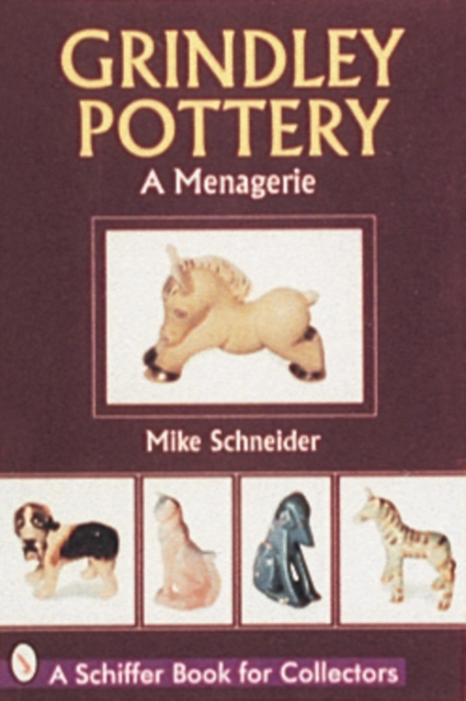 Grindley Pottery : A Menagerie, Paperback / softback Book