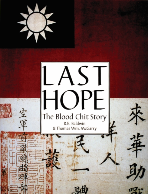 Last He: Blood Chit Sotry: The Blood Chit Story, Hardback Book