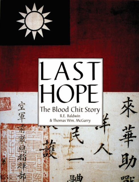 Last Hope : The Blood Chit Story, Hardback Book