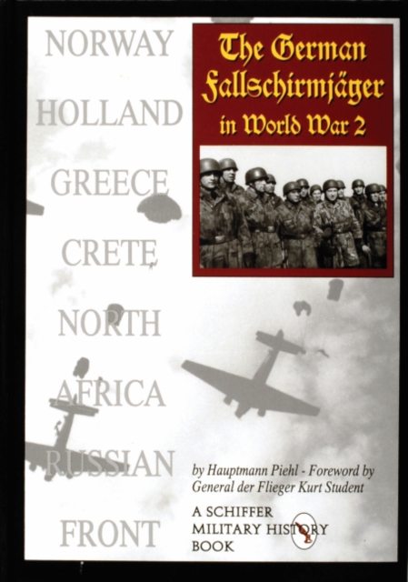 The German Fallschirmjager in World War II, Hardback Book