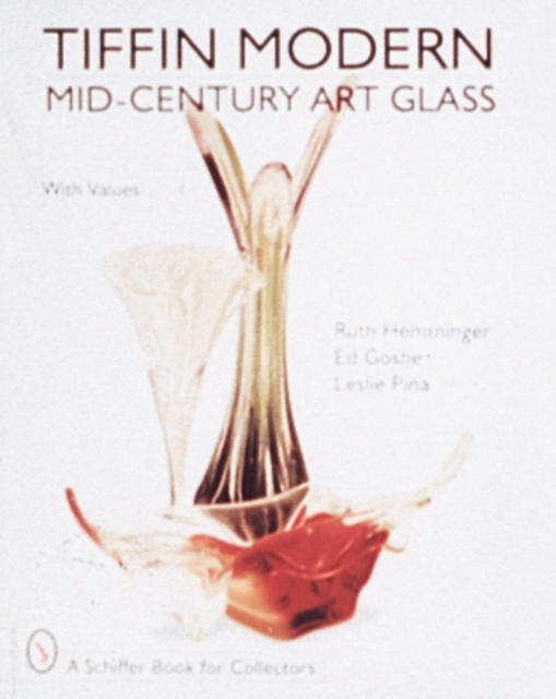Tiffin Modern Mid-Century Art Glass, Hardback Book