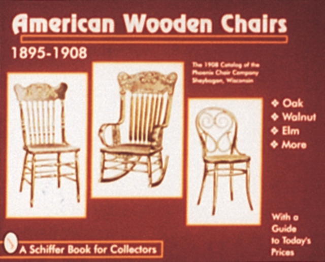 American Wooden Chairs : 1895-1910, Paperback / softback Book