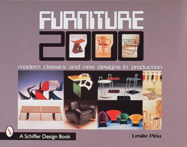 Furniture 2000 : Modern Classics & New Designs in Production, Hardback Book