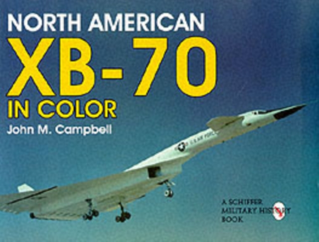 North American XB-70 in Color, Paperback / softback Book