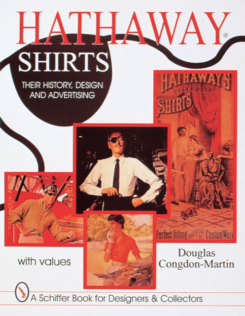 Hathaway Shirts : Their History, Design, & Advertising, Paperback / softback Book