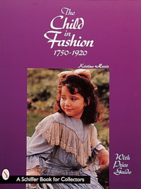 The Child in Fashion : 1750-1920, Paperback / softback Book