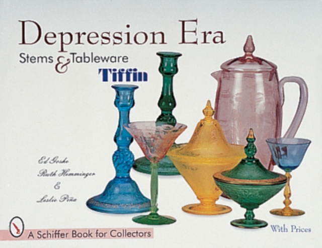 Depression Era Stems & Tableware : Tiffin, Hardback Book