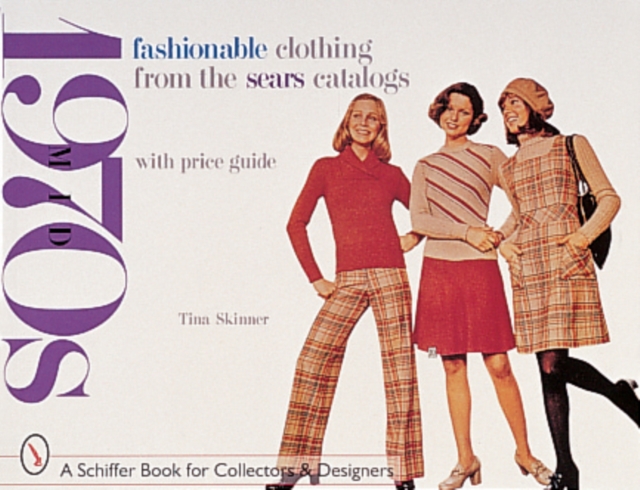 Fashionable Clothing from the Sears Catalogs: Mid-1970s, Paperback / softback Book