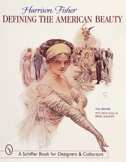 Harrison Fisher : Defining the American Beauty, Paperback / softback Book