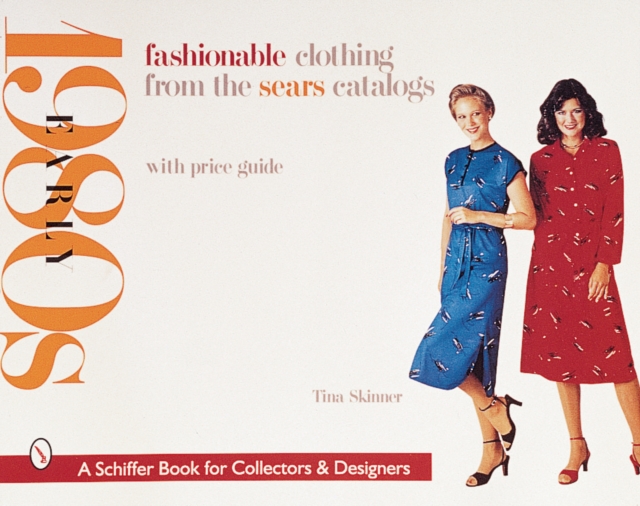 Fashionable Clothing from the Sears Catalogs : Early 1980s, Paperback / softback Book