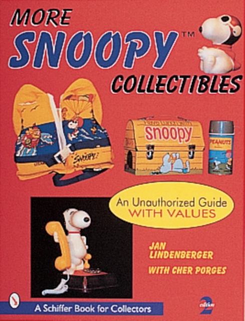 More Snoopy® Collectibles : An Unauthorized Guide with Values, Paperback / softback Book