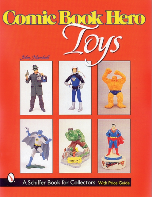 Comic Book Hero Toys, Paperback / softback Book