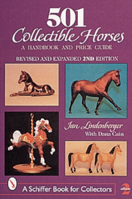 501 Collectible Horses : A Handbook & Price Guide, Paperback / softback Book