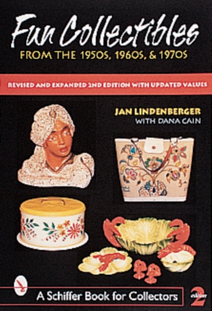 Fun Collectibles of the 1950s, '60s & '70s : A Handbook & Price Guide, Paperback / softback Book