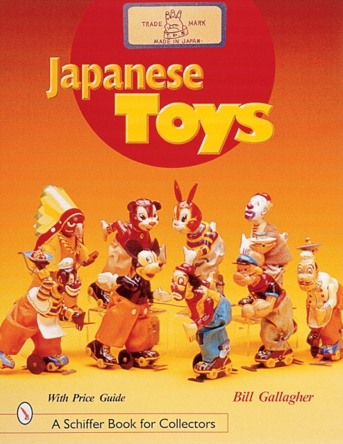 Japanese Toys : Amusing Playthings from the Past, Hardback Book