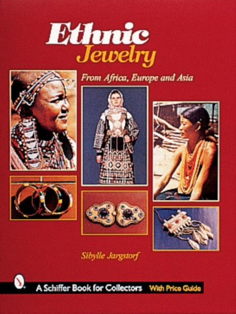 Ethnic Jewelry : from Africa, Europe, & Asia, Paperback / softback Book