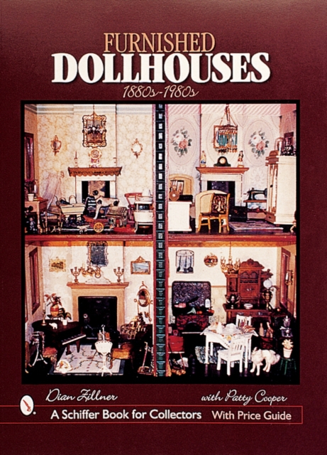 Furnished Dollhouses : 1880s to 1980s, Hardback Book