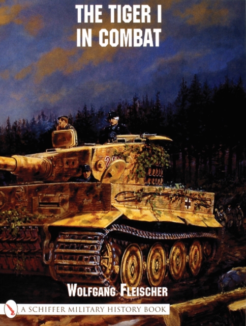 Tiger I in Combat, Paperback / softback Book