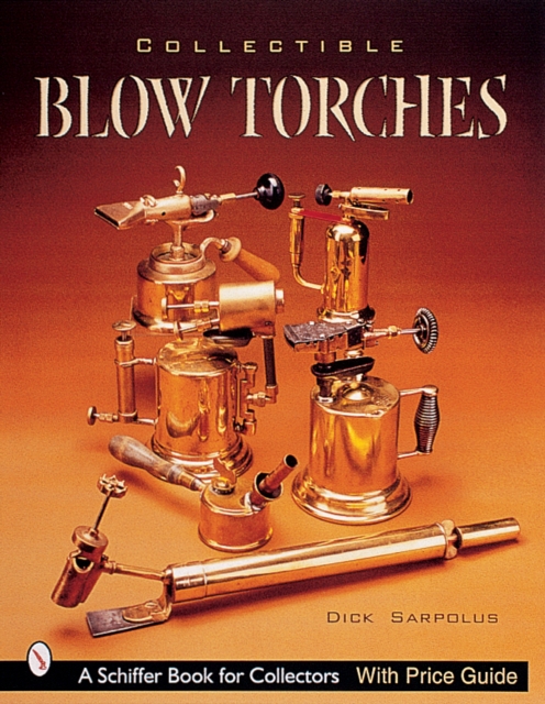 Collectible Blowtorches, Paperback / softback Book