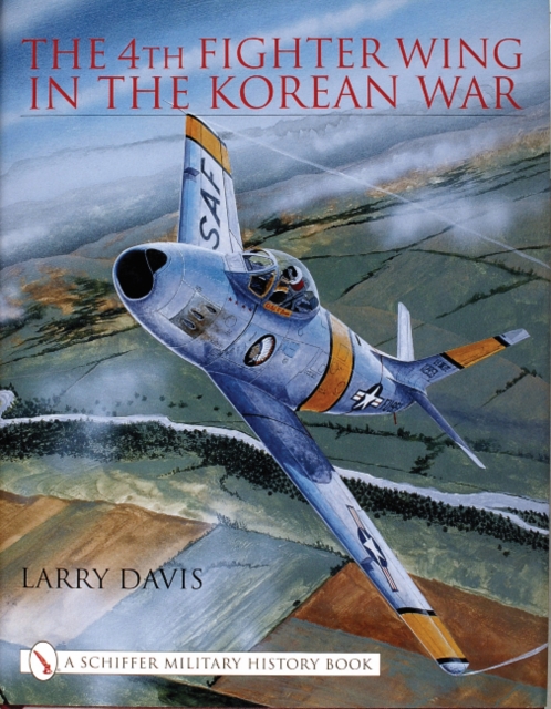 4th Fighter Wing in Korean War, Hardback Book