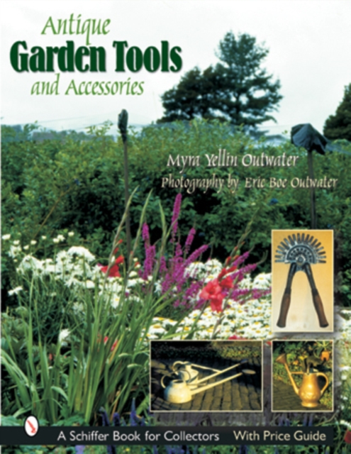 Antique Garden Tools and Accessories, Hardback Book