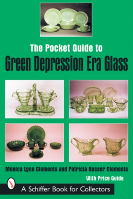 The Pocket Guide to Green Depression Era Glass, Paperback / softback Book