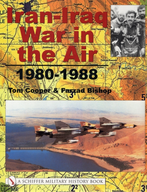 Iran-Iraq War in the Air 1980-1988, Hardback Book