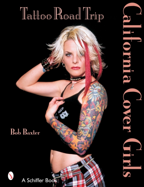 Tattoo Road Trip: California Cover Girls : California Cover Girls, Paperback / softback Book