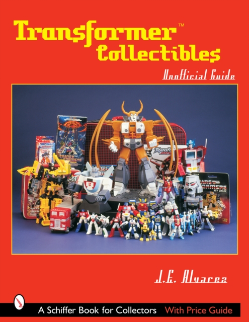 Transformers*TM Collectibles : Unofficial Guide, Paperback / softback Book
