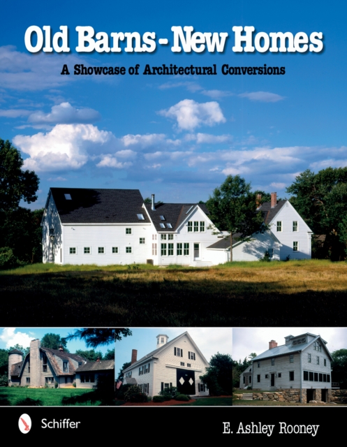 Old Barns - New Homes : A Showcase of Architectural Conversions, Hardback Book