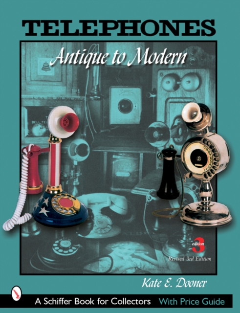 Telephones : Antique to Modern, Paperback / softback Book