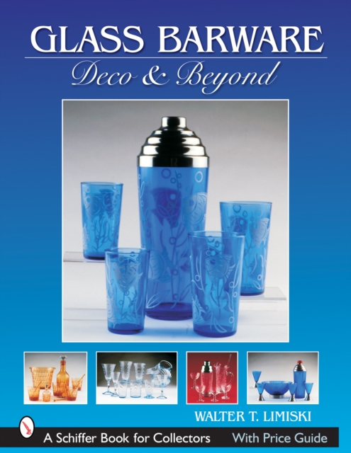Glass Barware : Deco & Beyond, Paperback / softback Book